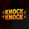 Knock Knock